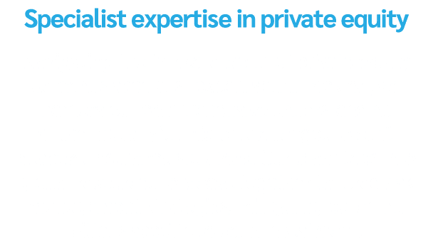 Specialist expertise in private equity Navigating the intricate world of private equity demands specialist expertise....