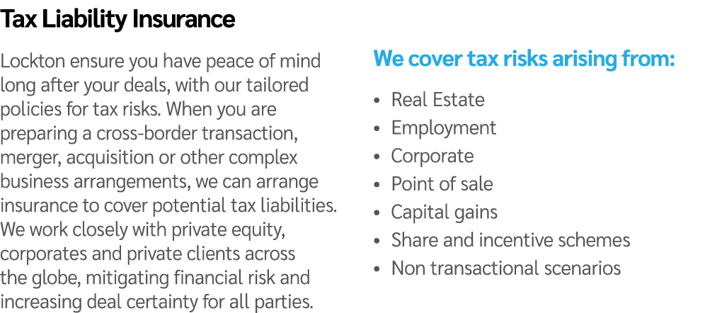 Tax Liability Insurance Lockton ensure you have peace of mind long after your deals, with our tailored policies for t...